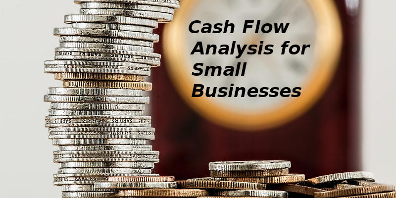 Cash Flow Analysis for Small Businesses