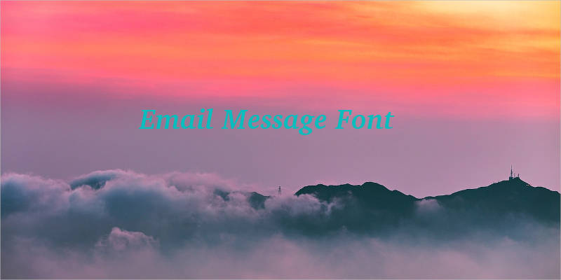 Email message Font