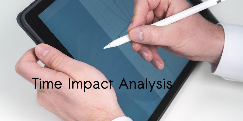 How to Do a Time Impact Analysis