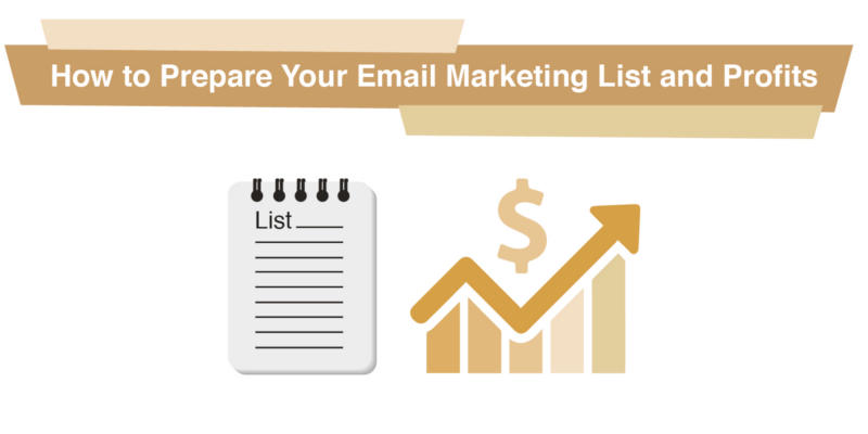 how to prepare your email marketing list and profits