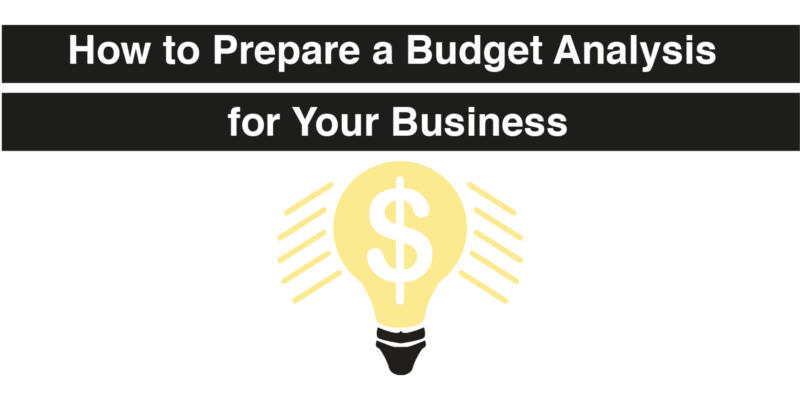 How to Prepare a Budget Analysis for Your Business