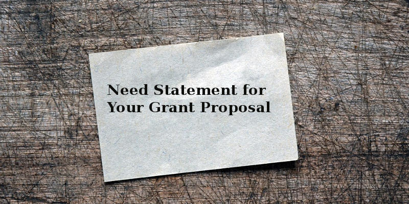 Need Statement for Your Grant Proposal