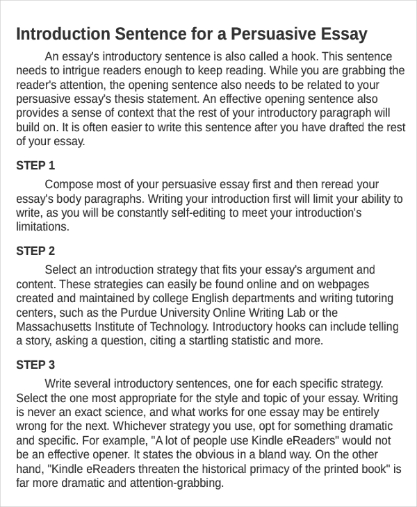 Mar 25, · Thus, writing an essay introduction is probably one of the most important things in an essay because it is the first thing which the reader goes through.A catchy essay introduction will attract the reader and capture his attention for the rest of the piece.The introduction to an essay should be in proportion to the length of the essay.