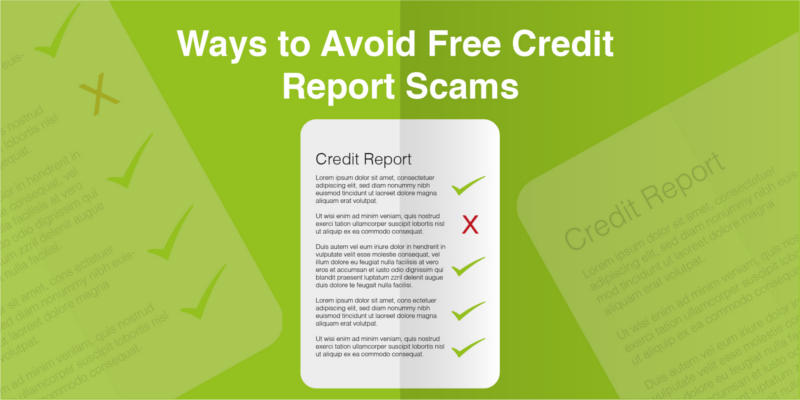 Ways to Avoid Free Credit Report Scams