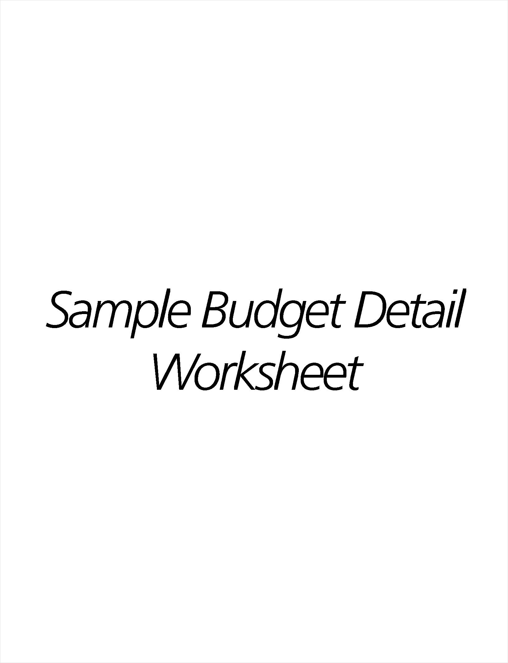 Sample Budget Detail Worksheet