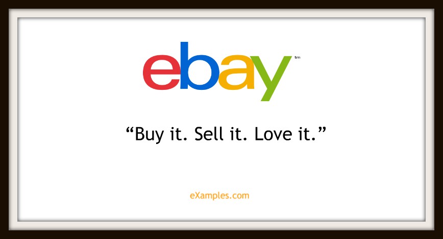 eBay: "Buy it. Sell it. Love it."