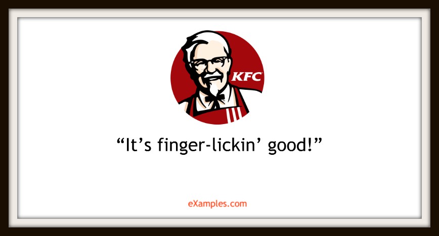 KFC: "It's finger-lickin' good!"