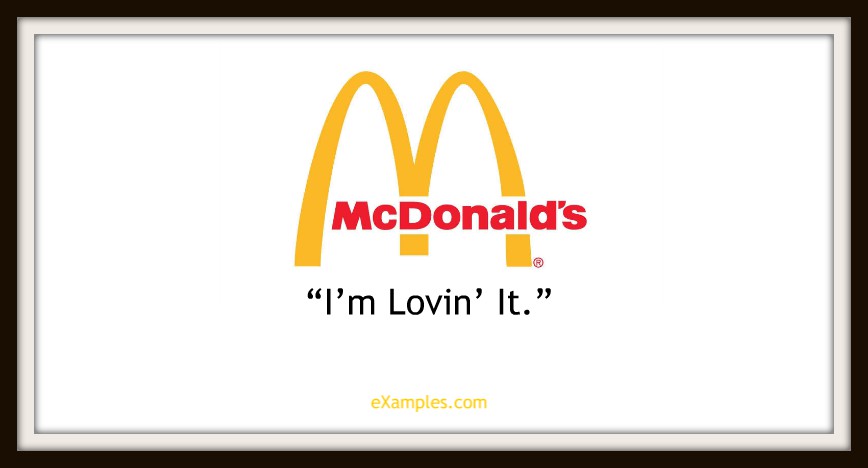 McDonald's: "I'm lovin' it."