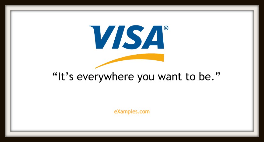 VISA: "It's everywhere you want to be."