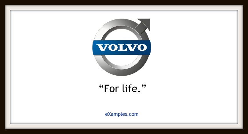 Volvo: "For life."