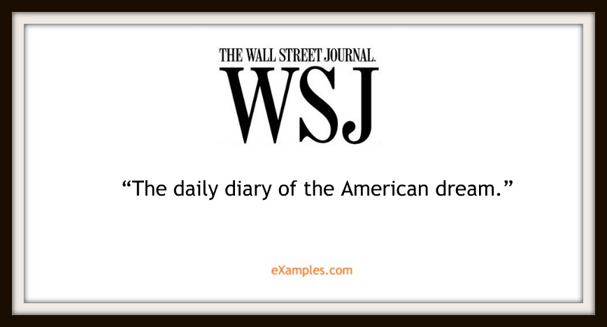 Wall Street Journal: "The daily diary of the American dream."