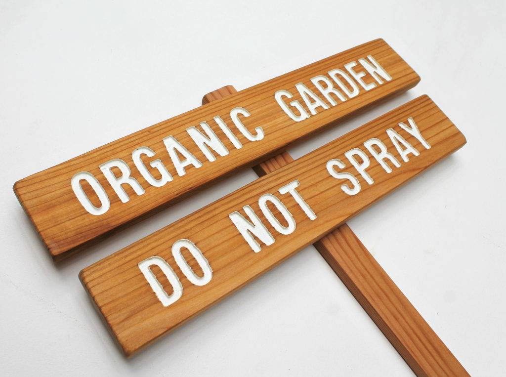 Don't Spray Organic Garden Sign Example