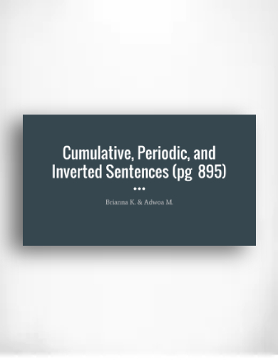 magnificent cumulative periodic and inverted sentences guide