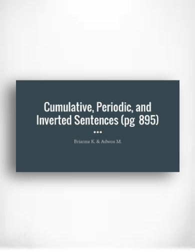 Magnificent Cumulative Periodic and Inverted Sentences Guide