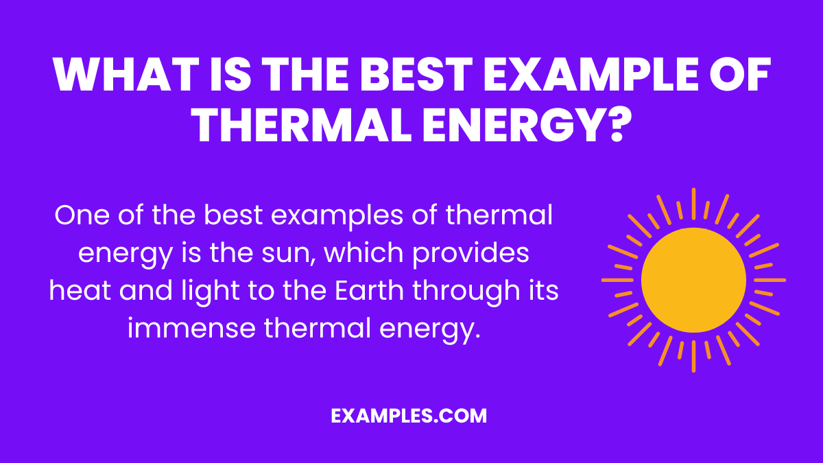 best example of thermal energy examples
