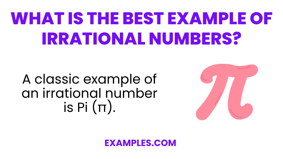 what is the best example of irrational numbers