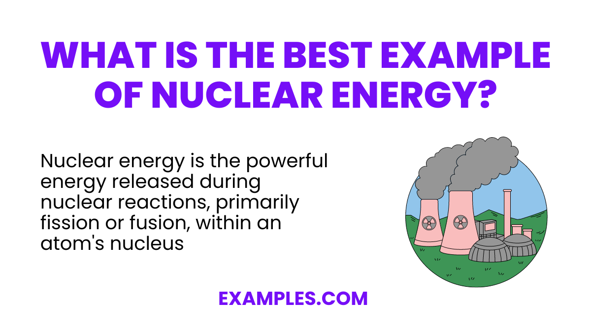 what is the best example of nuclear energy