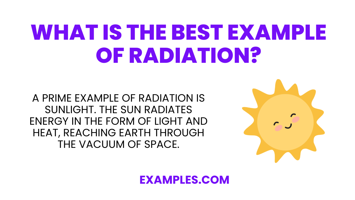 best example of radiation
