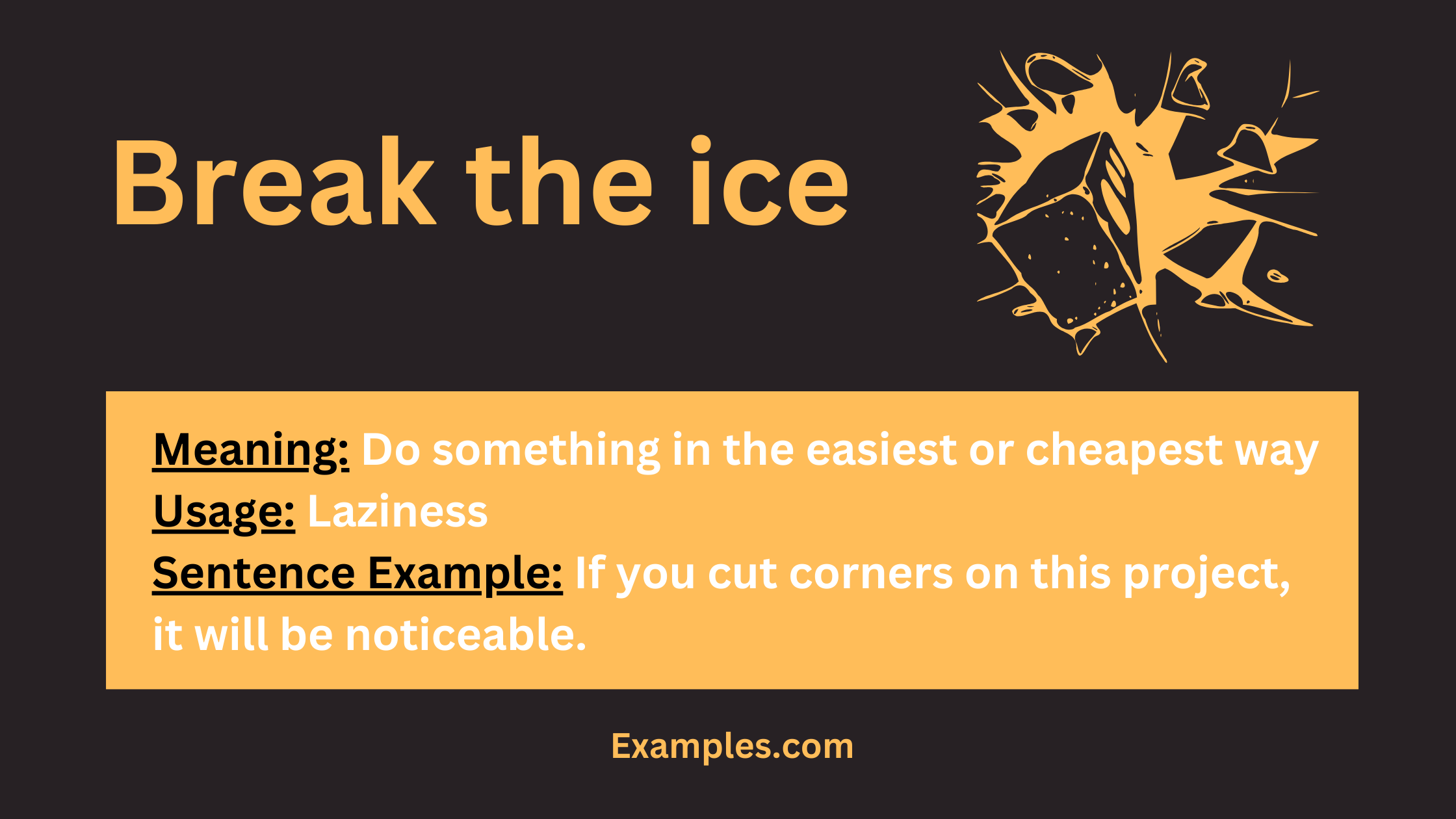Idiom: Break the ice (meaning & examples)