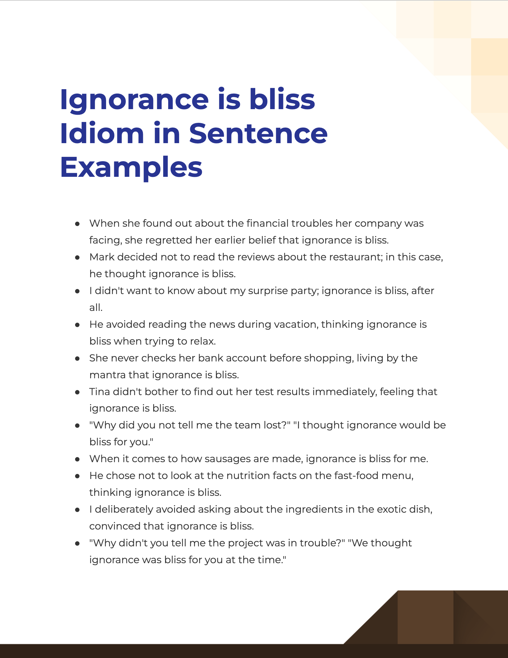 Ignorance is bliss Idiom