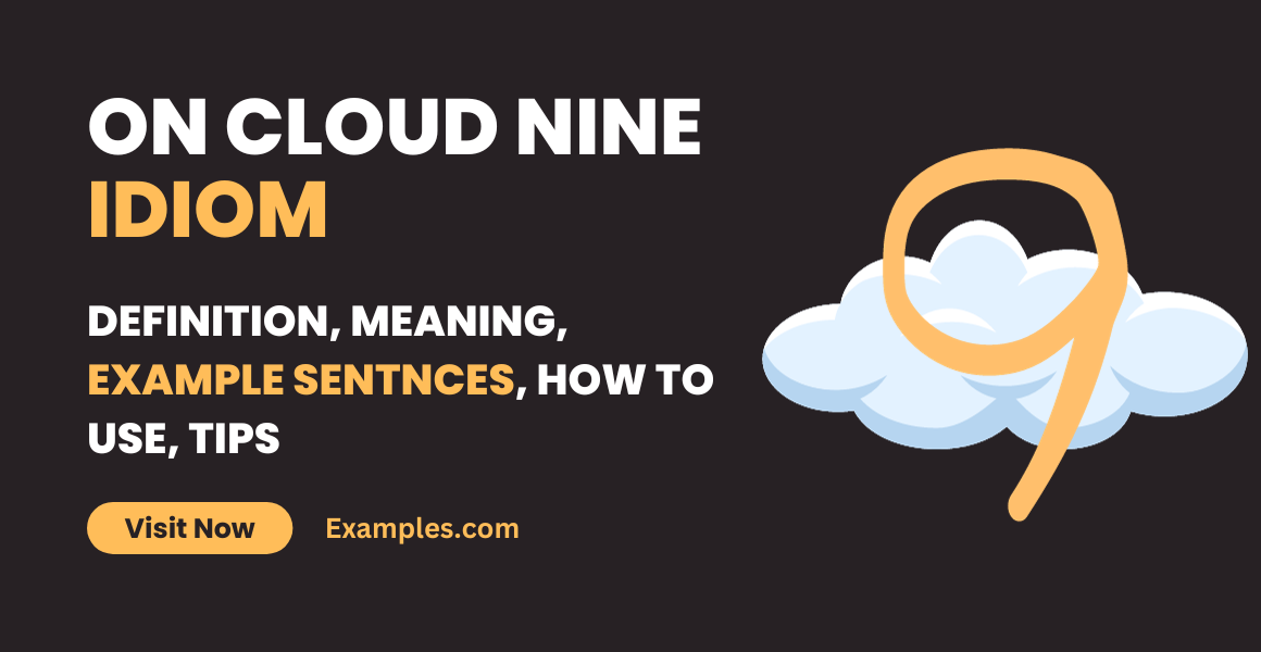 On cloud nine Idiom