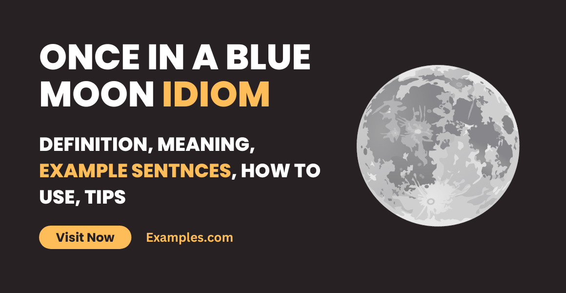 Once in a blue moon Idiom