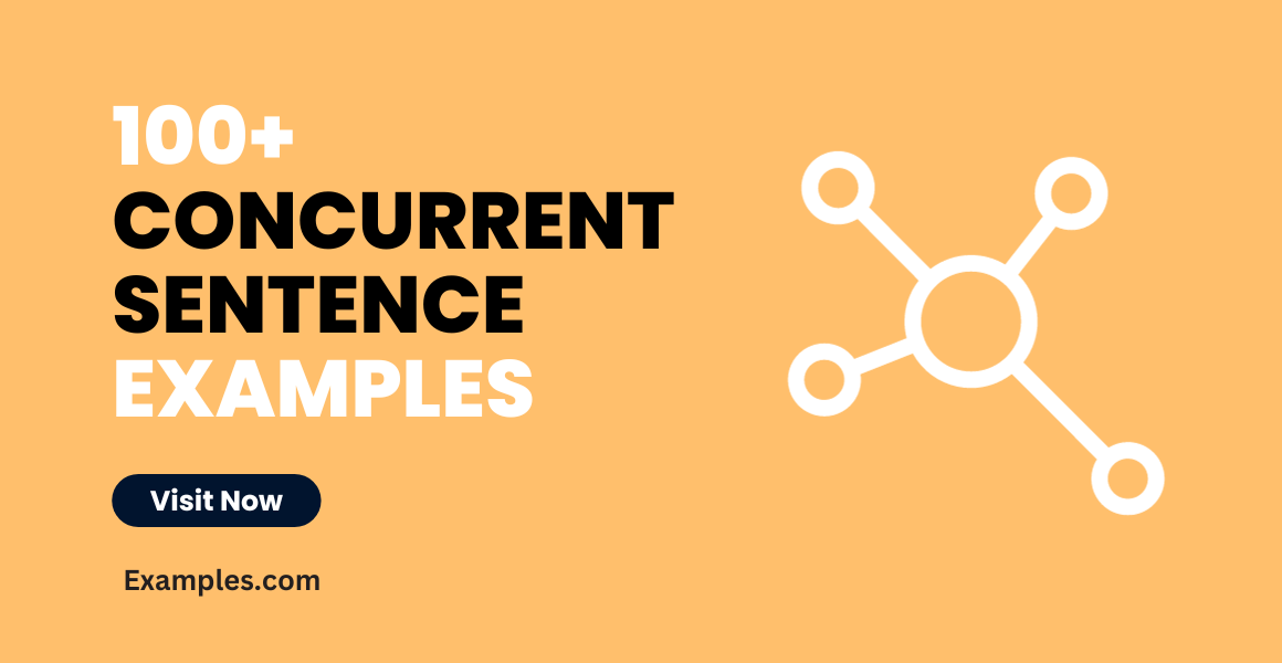 100+ Concurrent Sentence Examples, How to Write, Tips Examples