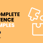 Incomplete Sentence Examples