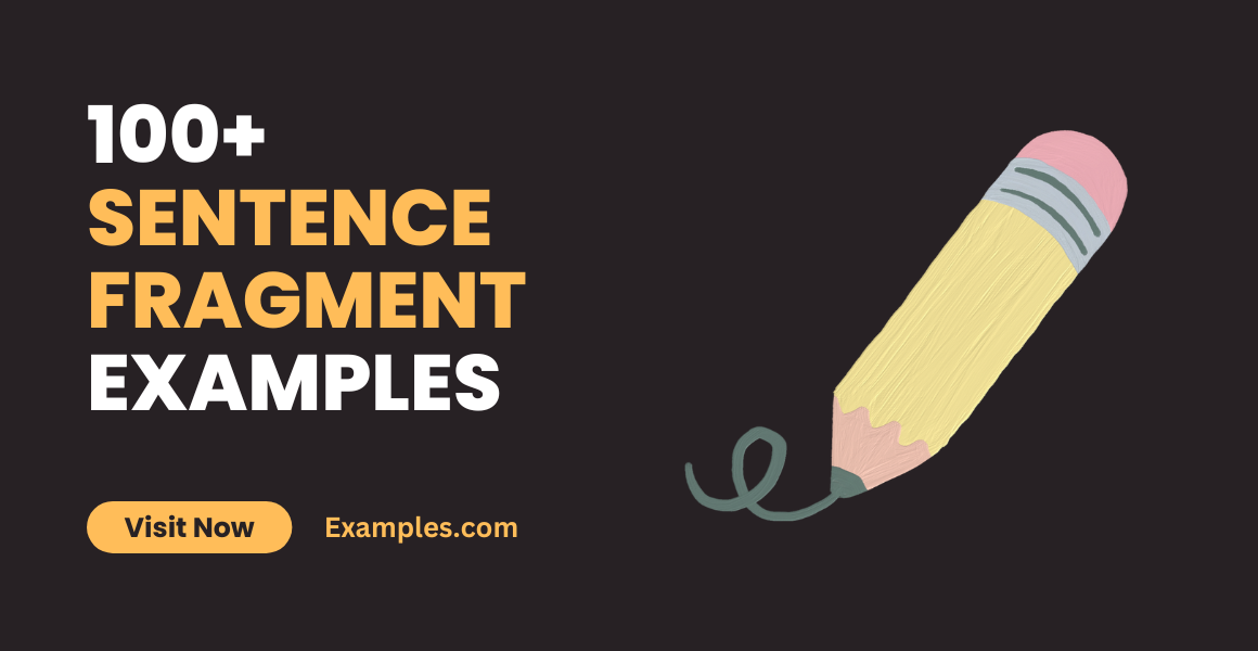 Sentence Fragment Examples