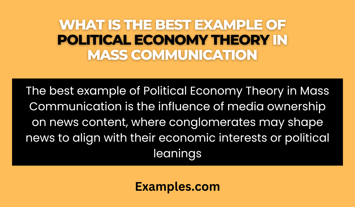 best example of political economy theory in mass communication