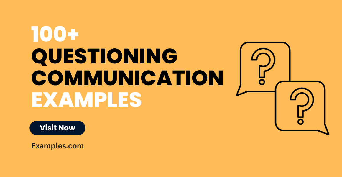 Questioning Communication Examples