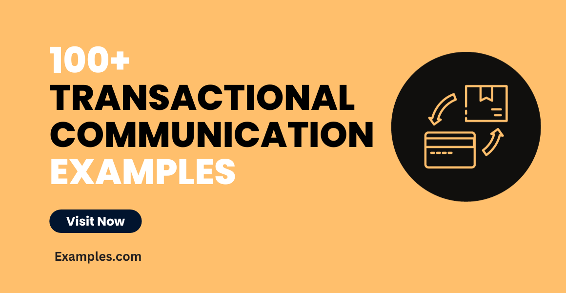 Transactional Communication Examples
