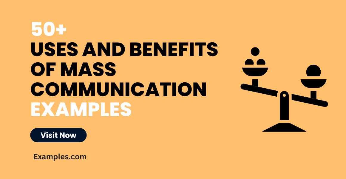 Uses and Benefits of Mass Communication