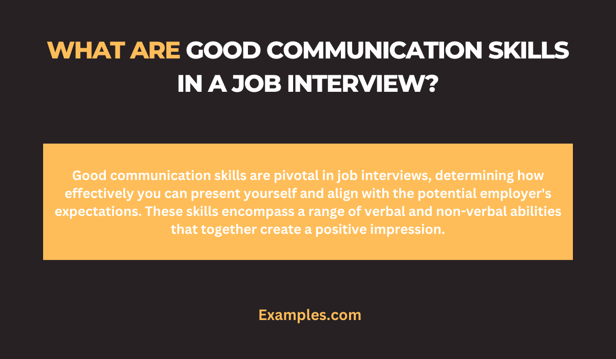 what are good communication skills in a job interviews