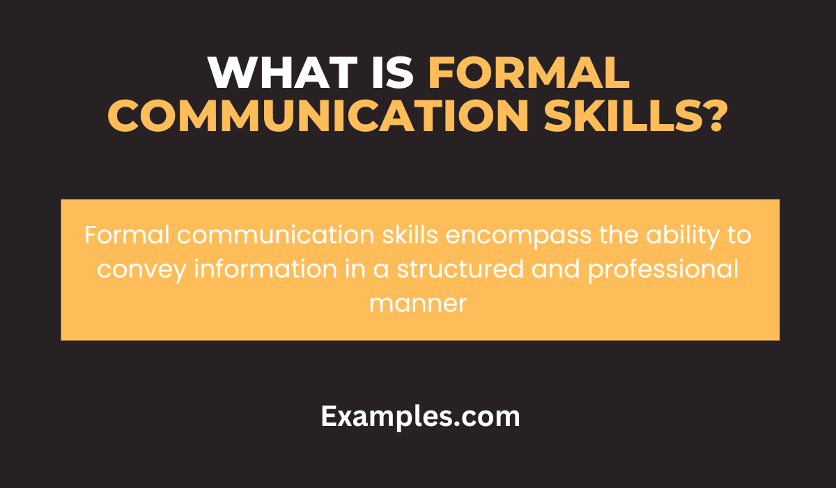 what is formal communication skills 1