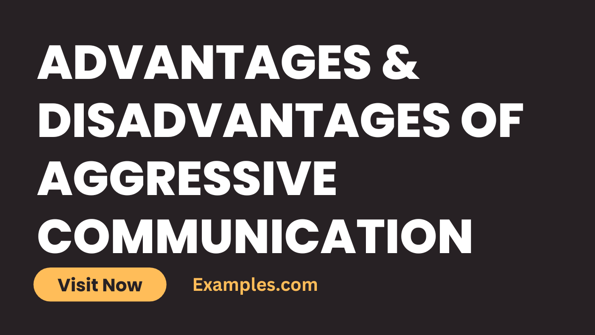 Advantages Disadvantages of Aggressive Communication
