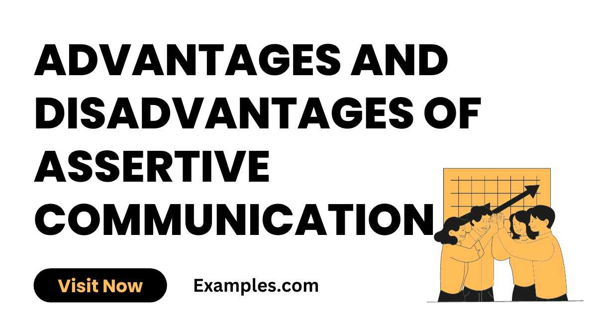 Advantages and Disadvantages of Assertive Communication