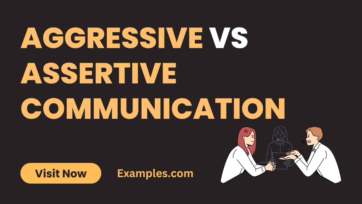 Aggressive vs Assertive Communication