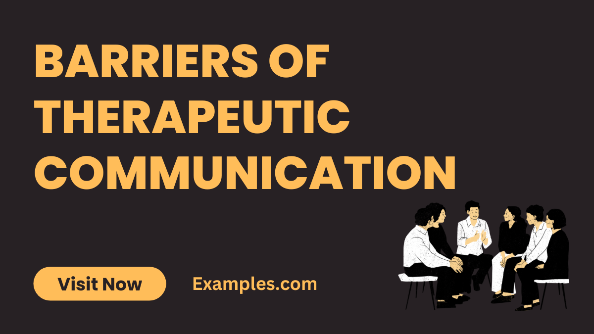 Barriers of Therapeutic Communication