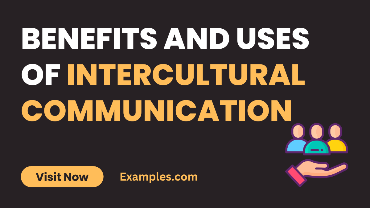 Benefits and Uses of Intercultural Communication 1