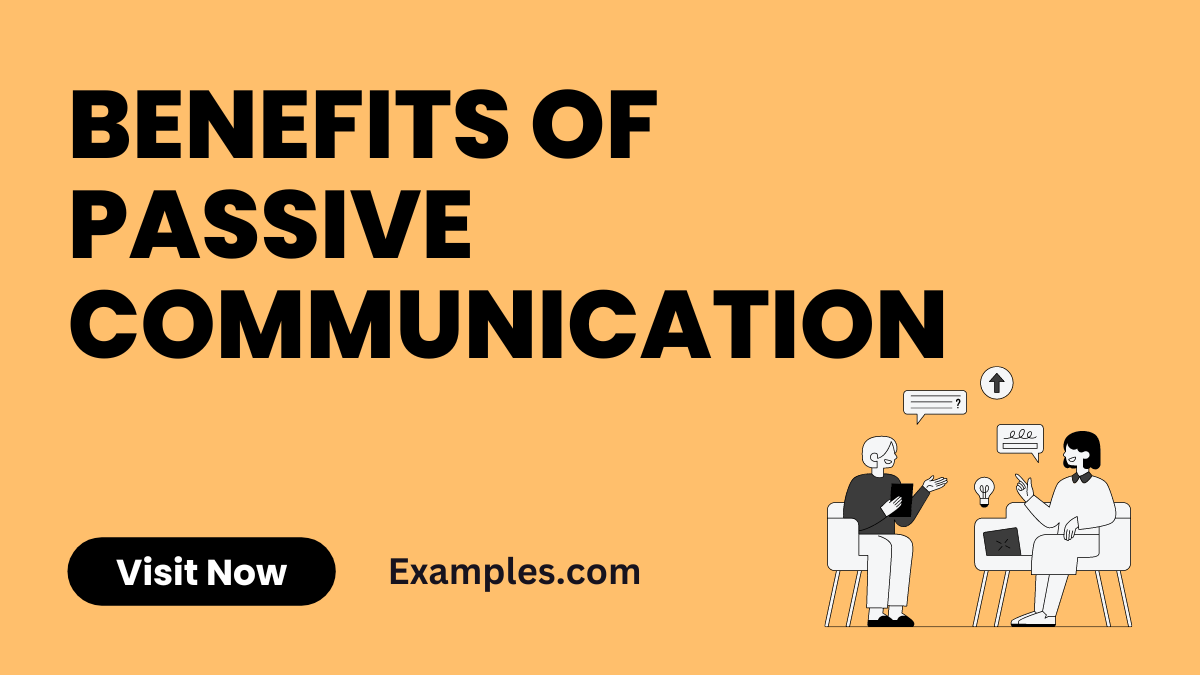 Benefits of Passive Communication