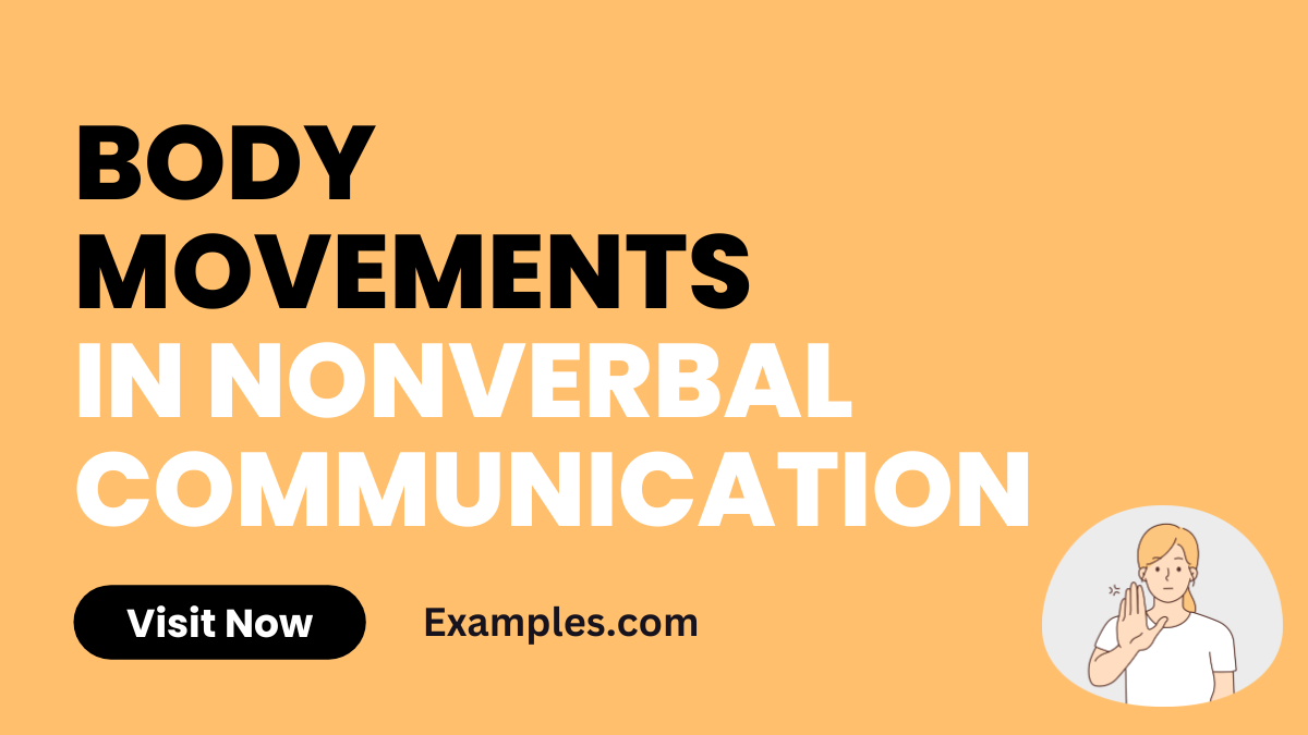 Body Movements in Nonverbal Communicationn