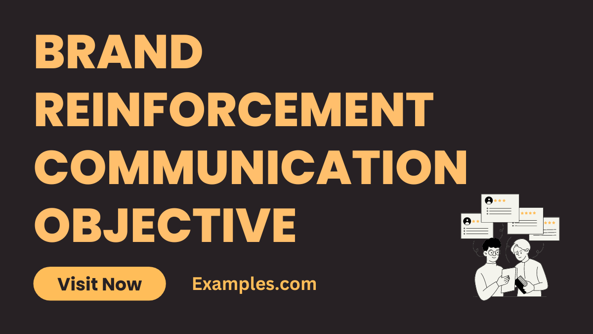 Brand Reinforcement Communication Objective