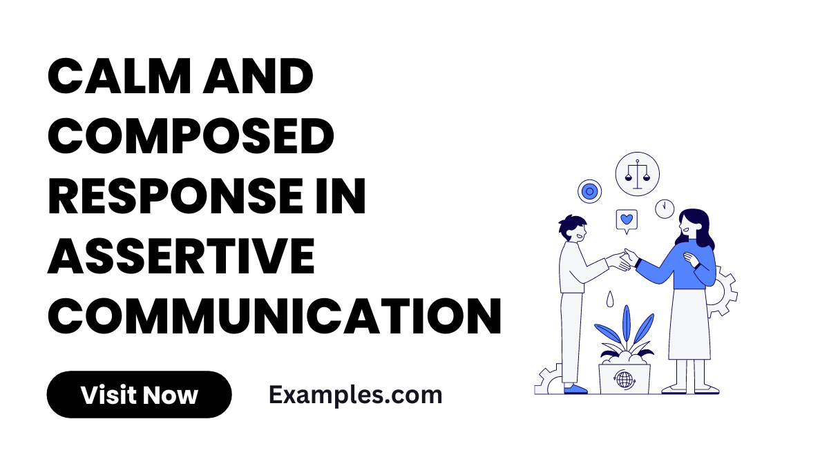 Calm And Composed Response In Assertive Communications