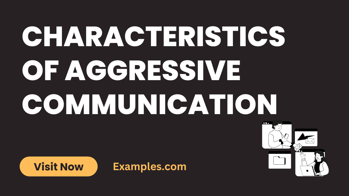Characteristics of Aggressive Communication