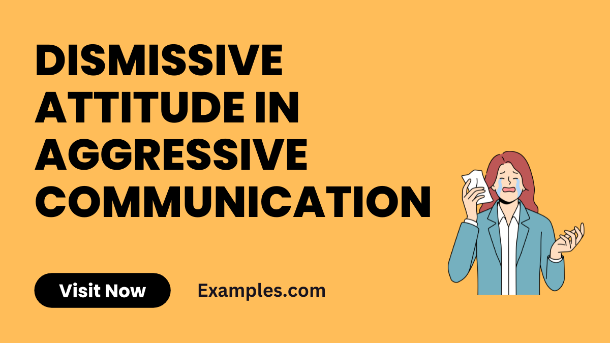 Dismissive Attitude in Aggressive Communication1