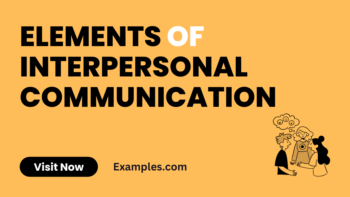 Elements of Interpersonal Communication