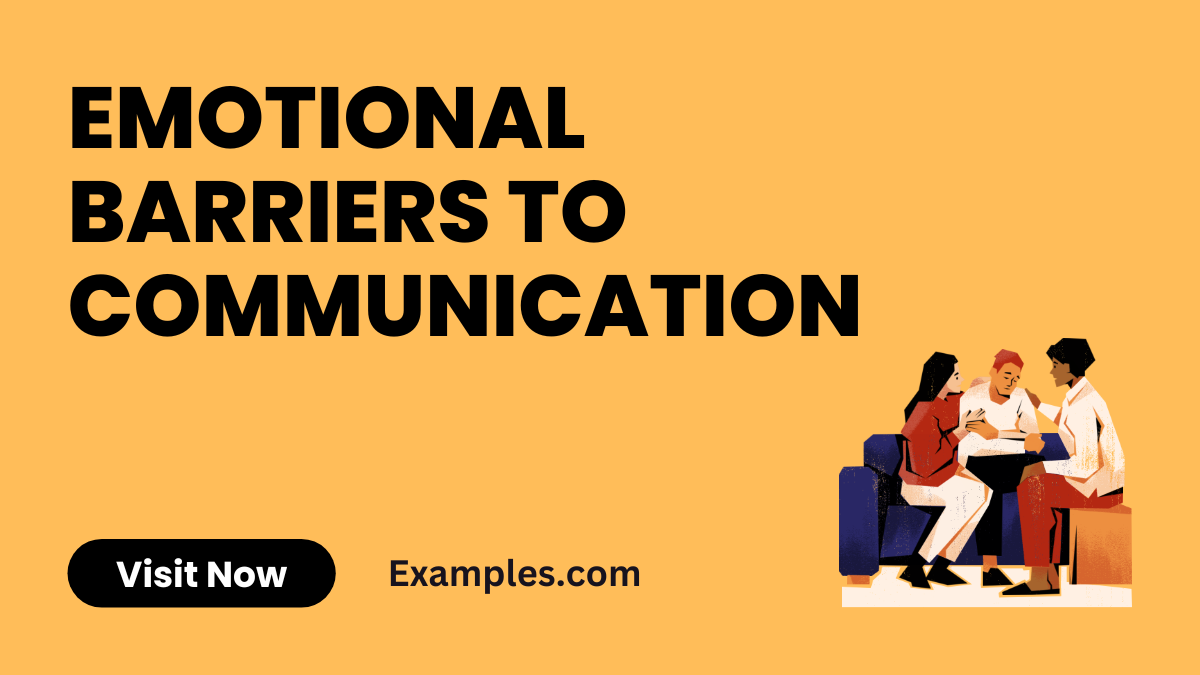 Emotional Barriers to Communication