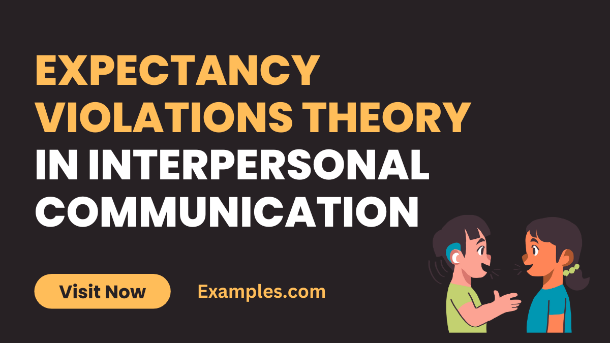 Expectancy Violations Theory in Interpersonal Communication