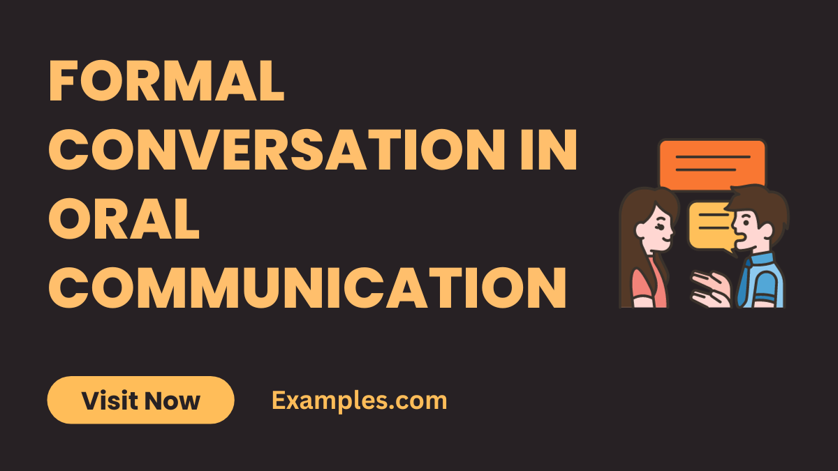 Formal conversation in Oral Communication